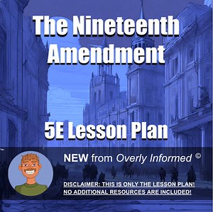 The Nineteenth Amendment 5E Lesson Plan
