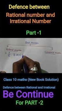 Defence between Rational number and Irrational Number Class 10 Maths Chapter 1 (Part 1)