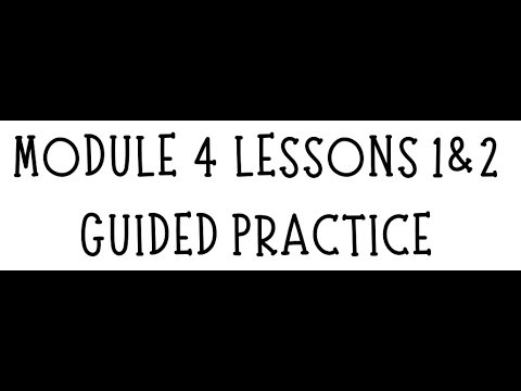 EUREKA MATH SQUARED MODULE 4 LESSON 1&2 GUIDED PRACTICE
