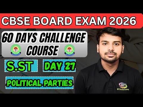 Political Parties Full Chapter Class 10 Civics | CBSE Civics Class 10 Chapter 6 Day-27/60