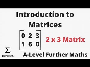 What is a Matrix? | A-level Further Maths