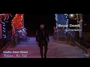 Beyar Demli - Tu li kê hatîy e (Video clip) 2021 by Alan Kalaf