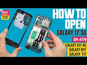 How To Open Samsung Galaxy A17 5G For Repairs