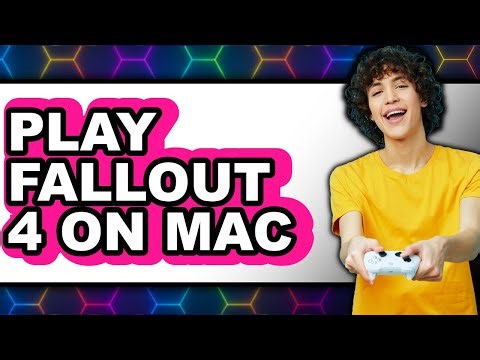 How To Play Fallout 4 On Mac - Step By Step