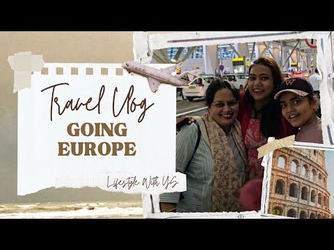 Going to Europe for the First Time 🇪🇺✈️ | Dream Trip Begins!