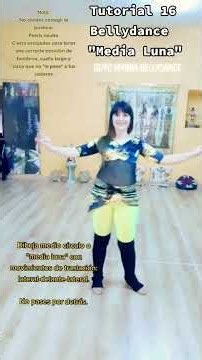 Tutorial 16 "media luna" en aprende danza oriental paso a paso con Myrna