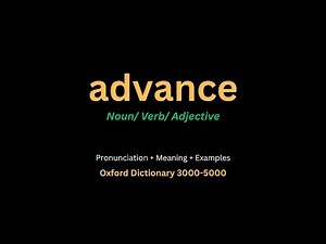 Advance Meaning | Advance Definition in English | Oxford Dictionary 3000-5000 (Adjective)