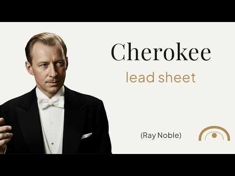 Cherokee - Ray Noble - Lead Sheet