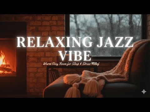 Relaxing Jazz | Soft Instrumental Music for Home & Comfort 🎷✨