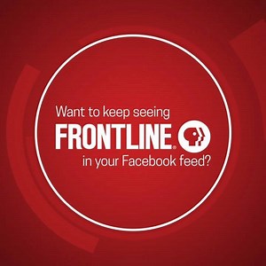 57K views · 870 reactions | As you may have heard, Facebook is making some changes to its News Feed. If you want to keep seeing news from FRONTLINE, here's how: | FRONTLINE | PBS | Facebook