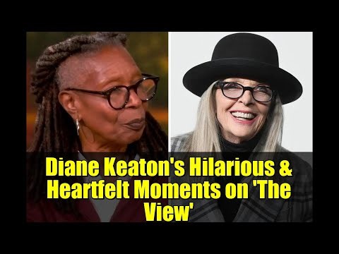Diane Keaton's Hilarious & Heartfelt Moments on 'The View' | Remembering a Legend