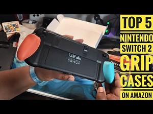 NINTENDO SWITCH 2 | TOP 5 GRIP CASES ON AMAZON - Part 2