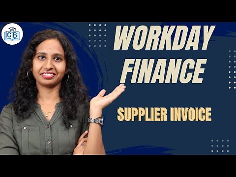 Supplier Invoice in Workday Finance | Workday Supplier Invoice Process | Workday Course|CyberBrainer