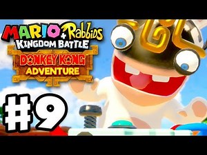 Mario + Rabbids Kingdom Battle: Donkey Kong Adventure DLC - Gameplay Walkthrough Part 9