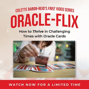 1.9K views · 195 reactions | [FREE Oracle Card Video Series] ▶️ Oracle-Flix: How to Thrive in Challenging Times with Oracle Cards | Colette Baron-Reid | Facebook
