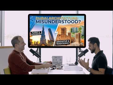 Why Everyone Misunderstands Dubai’s Architecture