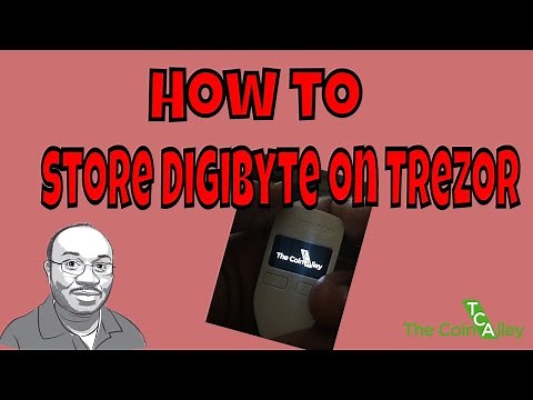 Tutorial: Storing Digibyte (DGB) Coins on Trezor Hardware Wallet!!