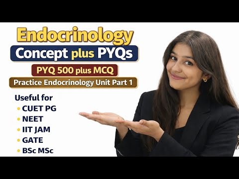 Endocrinology Concept + PYQs | Mega 500+ MCQs Practice | Unit 1 |CUET PG, NEET, IIT JAM, GATE 2026