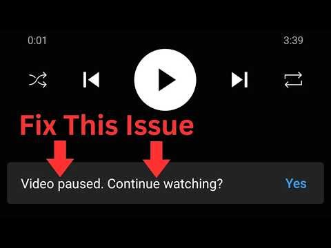 How To Fix YouTube Video Paused Continue Watching | How To Fix YouTube Video Pause Automatically