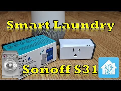 Smart Laundry Voice Notifications with a Sonoff S31 & Home Assistant