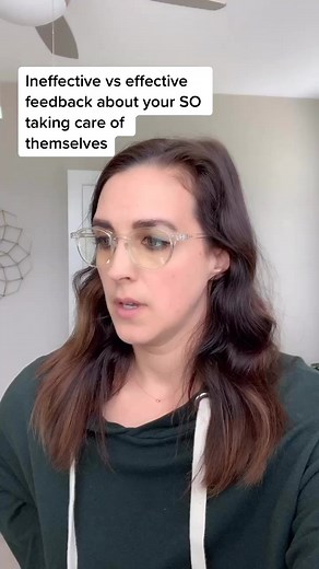 Ineffective vs. effective feedback w your SO’s behavior #communicate #communicationskills #kreftscouchroleplay