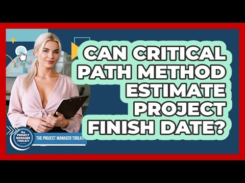 Can Critical Path Method Estimate Project Finish Date?
