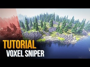 VOXEL SNIPER for BEGINNERS - Minecraft Tutorial ★ Ethyria