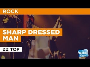 Sharp Dressed Man in the Style of "ZZ Top" with lyrics (no lead vocal)