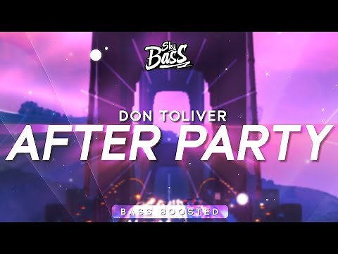 Don Toliver ‒ After Party 🔊 [Bass Boosted] "Okay I pull up, hop out at the after party"