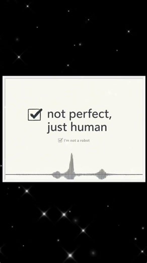 not perfect, just human ❌🤖