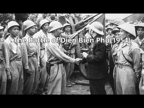 The Battle of Dien Bien Phu(1954)