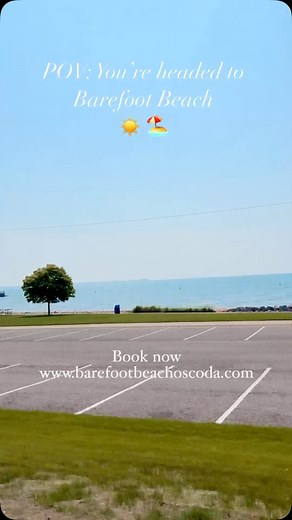 14 reactions | POV: You’re pulling into paradise. Lake Huron is calling, and Barefoot Beach is ready for you! Oscoda, MI |  barefootbeachoscoda.com | Barefoot Beach Resort-Oscoda, Mich. | Facebook