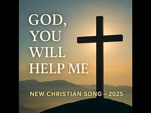 My Original AI Christian Song | Created with Suno AI | God Will Help Me
