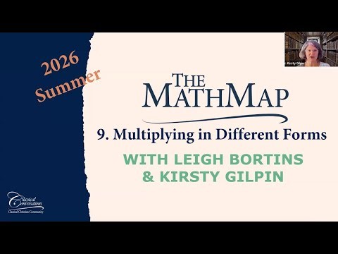 The Math Map | Multiplying in Different Forms - 2026 Summer