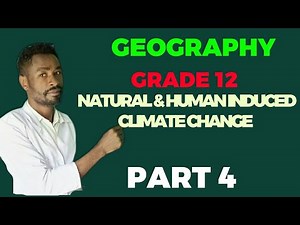 Geography Grade 12 Unit 2 2 3 Natural and Human Induced Climate Change