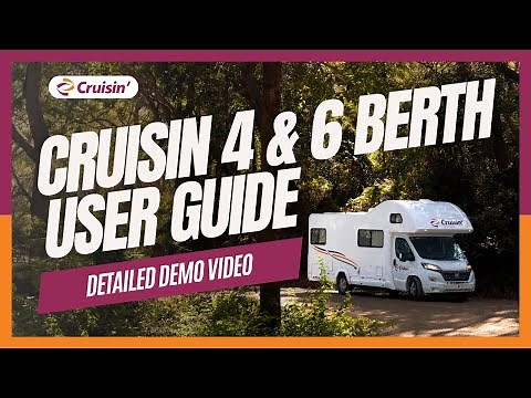 Cruisin 4 & 6 Berth Motorhome User Guide