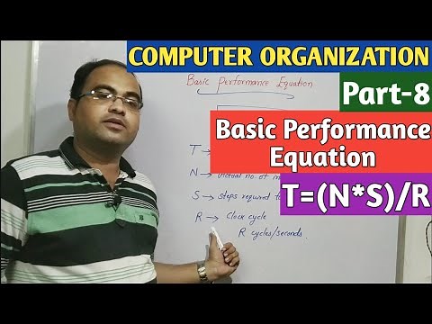 COMPUTER ORGANIZATION | Part-8 | Basic Performance Equation