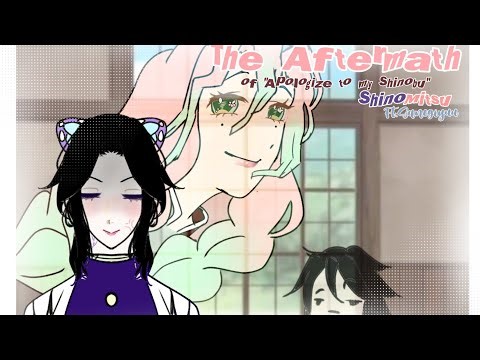 The Aftermath[Kny Skit]|ShinoMitsu|ft.Sanegiyuu