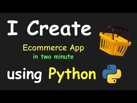 I CREATE E-COMMERCE APP IN 2 MIN USING PYTHON & LEARN PYTHON BY BUILDING SIMPLE PROJECTS