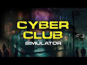 CYBER CLUB SIMULATOR | Demo | GamePlay PC