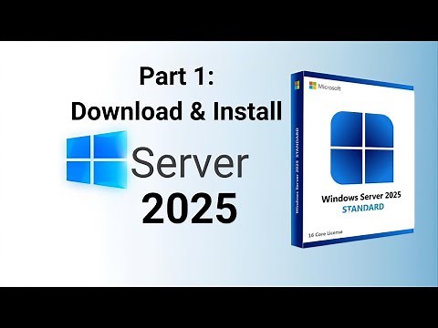 How to Download & Install Windows Server 2025 (Part 1) | Official ISO & Complete Setup Guide