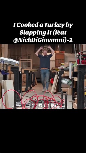 I Cooked a Turkey by Slapping It Featuring Nick DiGiovanni