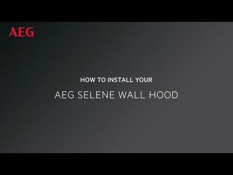 How to install your AEG Selene Wall Hood