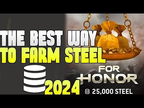 For Honor Best Way To Get Steel Fast Farm Easy