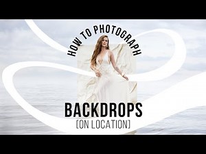 How to Photograph Backdrops On-Location