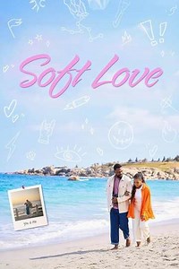 Soft Love - Movie