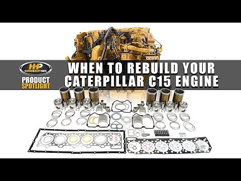 When to Rebuild Your Caterpillar C15 Engine. HHP Can Help!