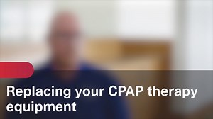 Replacing your CPAP therapy equipment - HCP Video Gallery Portal - ResMed