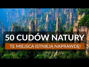 50 CUDÓW NATURY NA ŚWIECIE – te miejsca istnieją naprawdę! Najpiękniejsze miejsca na świecie