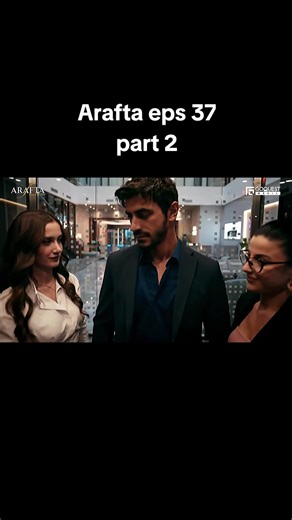 Arafta eps 37 part 2 #trend #turkishseries #araftadizi #subindo